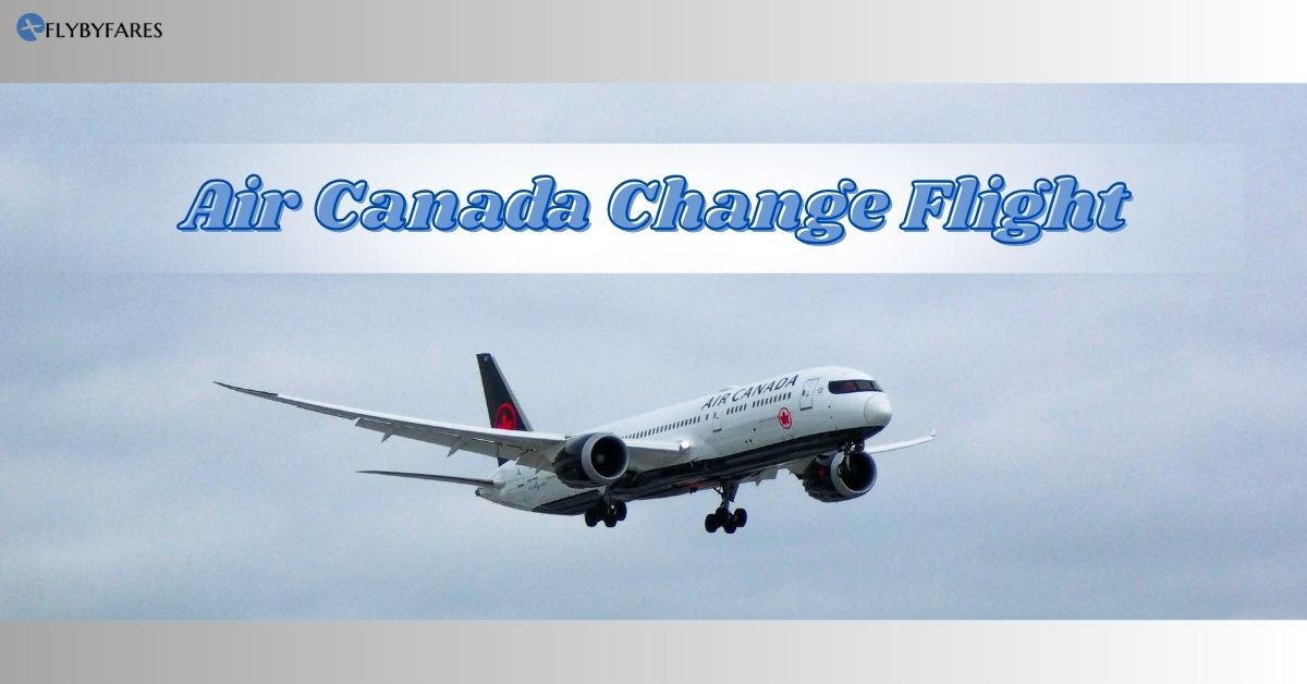 Air Canada Change Flight