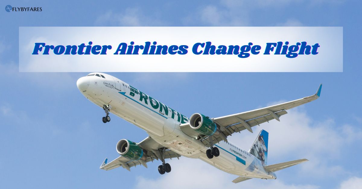 Frontier Airlines Change Flight