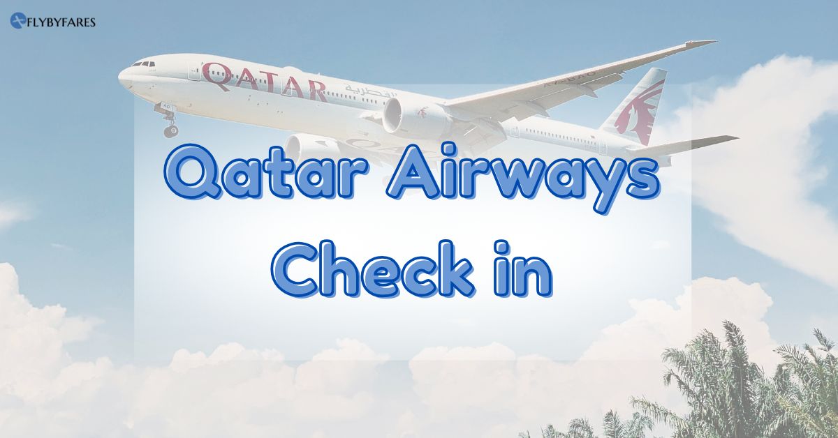 Qatar Airways check-in – A complete Guide